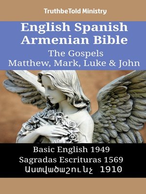 cover image of English Spanish Armenian Bible--The Gospels II--Matthew, Mark, Luke & John